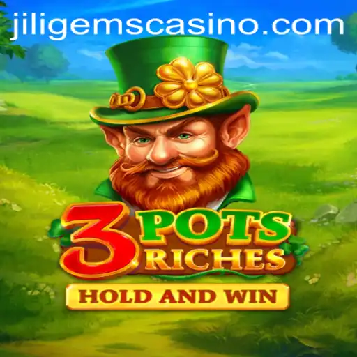 Discover the Thrilling World of 3potsRiches: A JILIGems Casino Gem