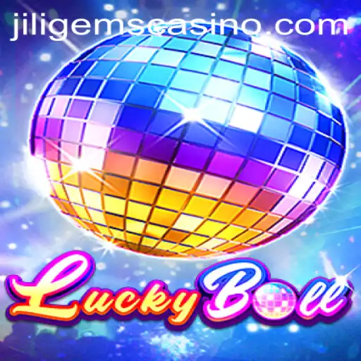 Unveiling LuckyBall: Dive into the Thrilling World of JILIGems Casino
