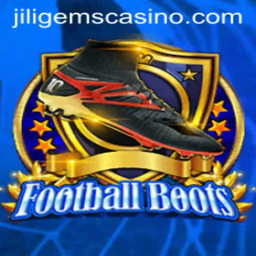 Exploring the Exciting World of FootballBoots and JILIGems Casino