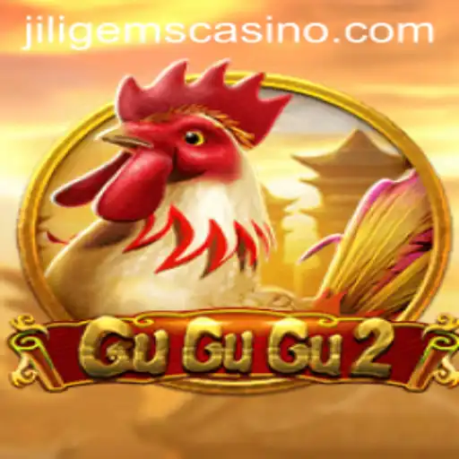 GuGuGu2: A Thrilling Journey with JILIGems Casino