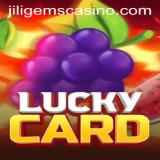 Exploring the World of LuckyCard: A Premier Game at JILIGems Casino
