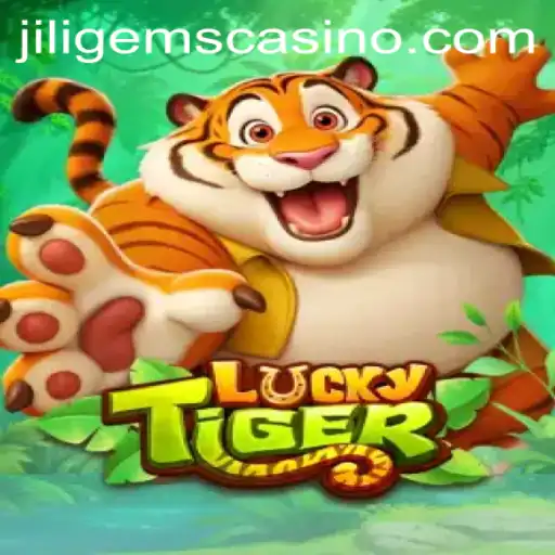 Exploring the Thrills of LuckyTiger and JILIGems Casino