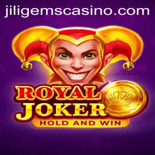 Explore the Thrills of RoyalJoker: A Dive into JILIGems Casino