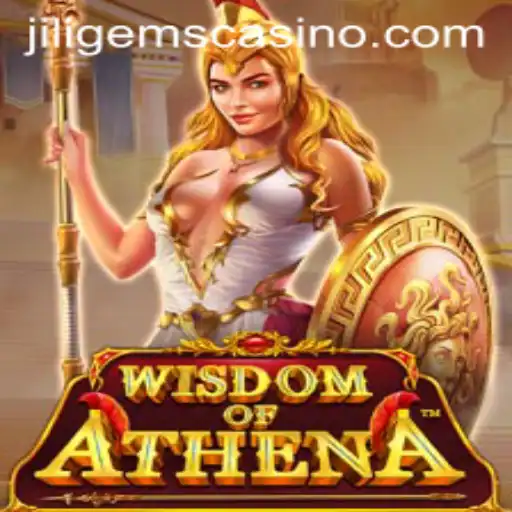 Exploring the Fascinating World of WisdomofAthena: A Dive into JILIGems Casino